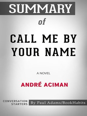 cover image of Summary of Call Me by Your Name